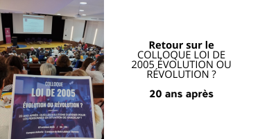 Retour sur le colloque Loi de 2005 évolution ou révolution