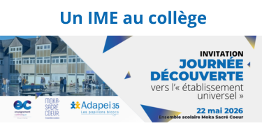 Affiche de la Journée découverte de l’“établissement universel” organisée par l’Adapei 35 le 22 mai 2026 au collège Sacré Cœur.