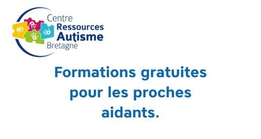 Formations du centre de ressource autisme pour les proches aidants
